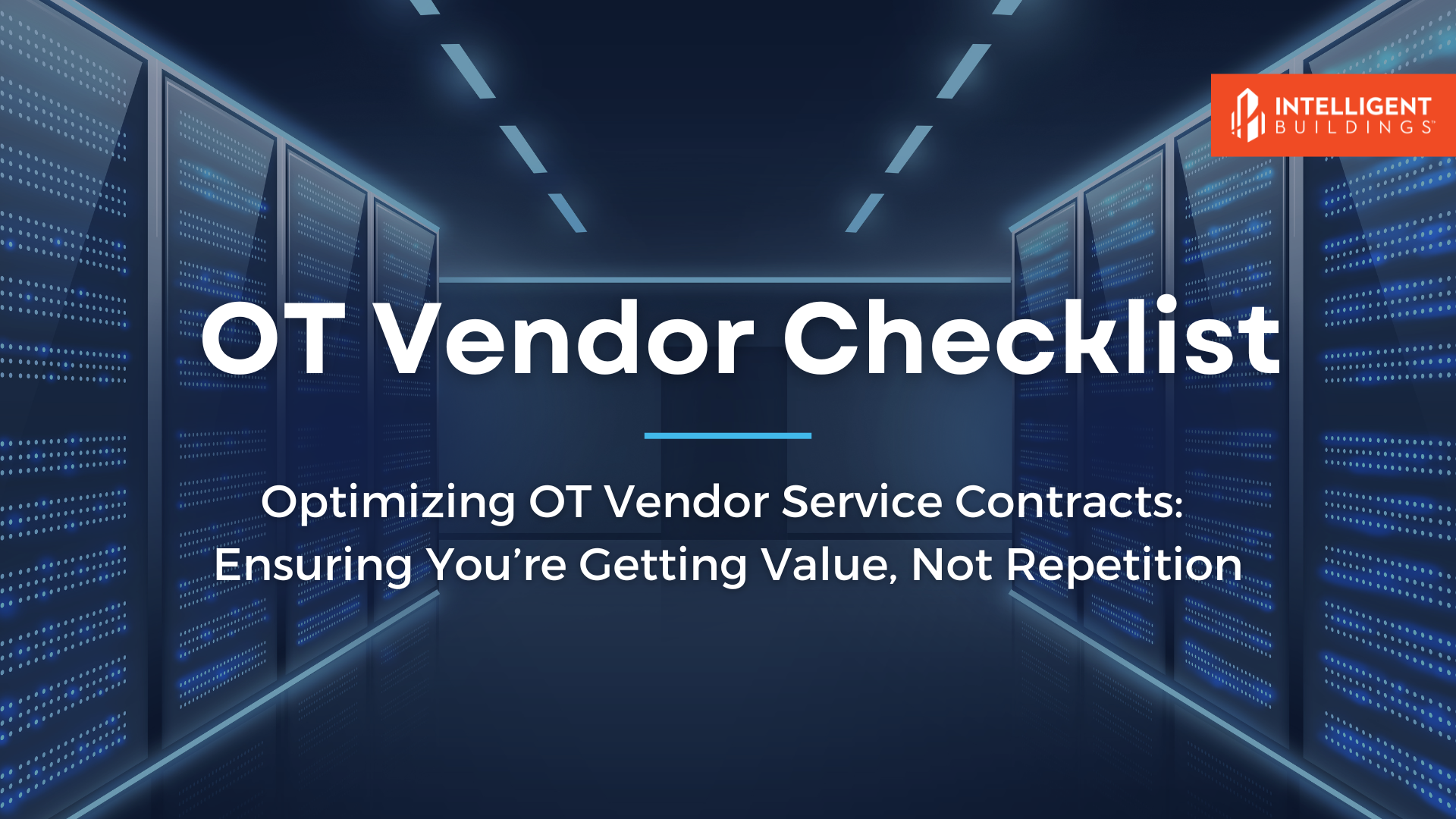Optimizing OT Vendor Service Contracts: Ensuring You’re Getting Value, Not Repetition