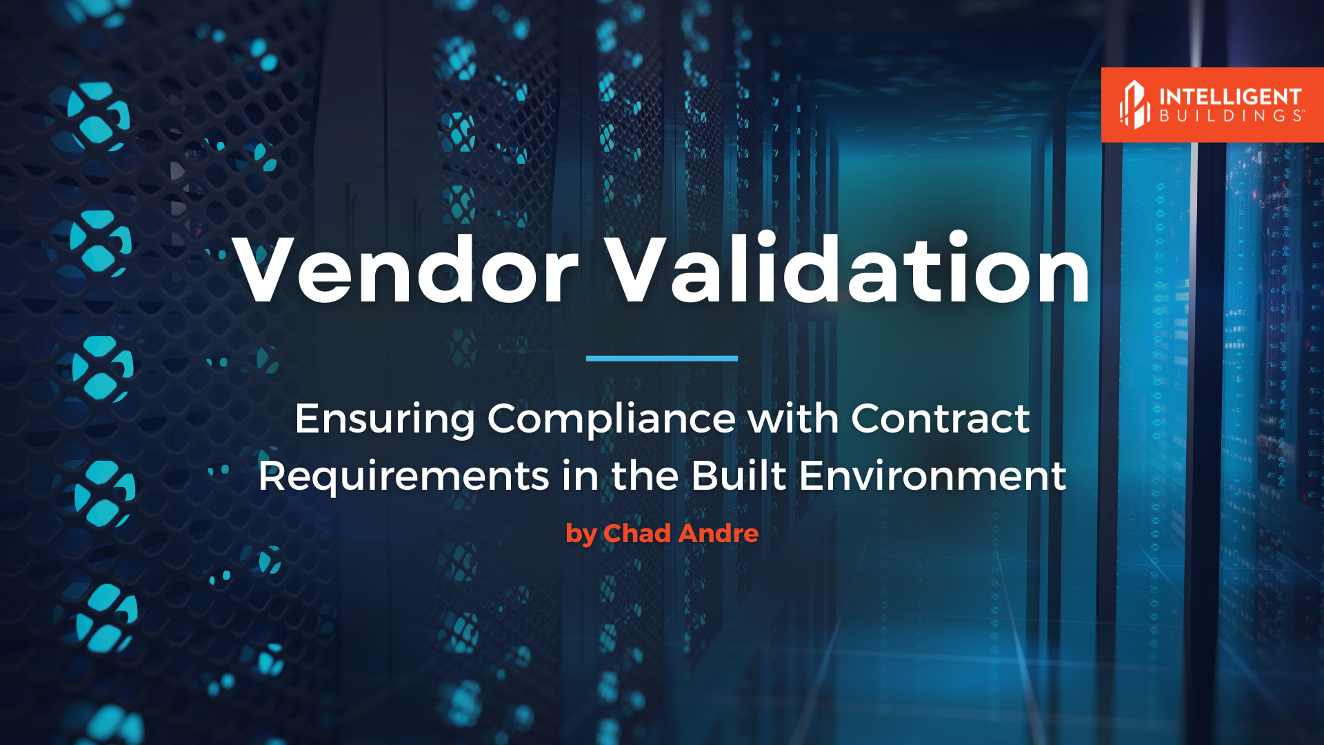 Vendor Validation: Ensuring Compliance with Contract Requirements in the Built Environment