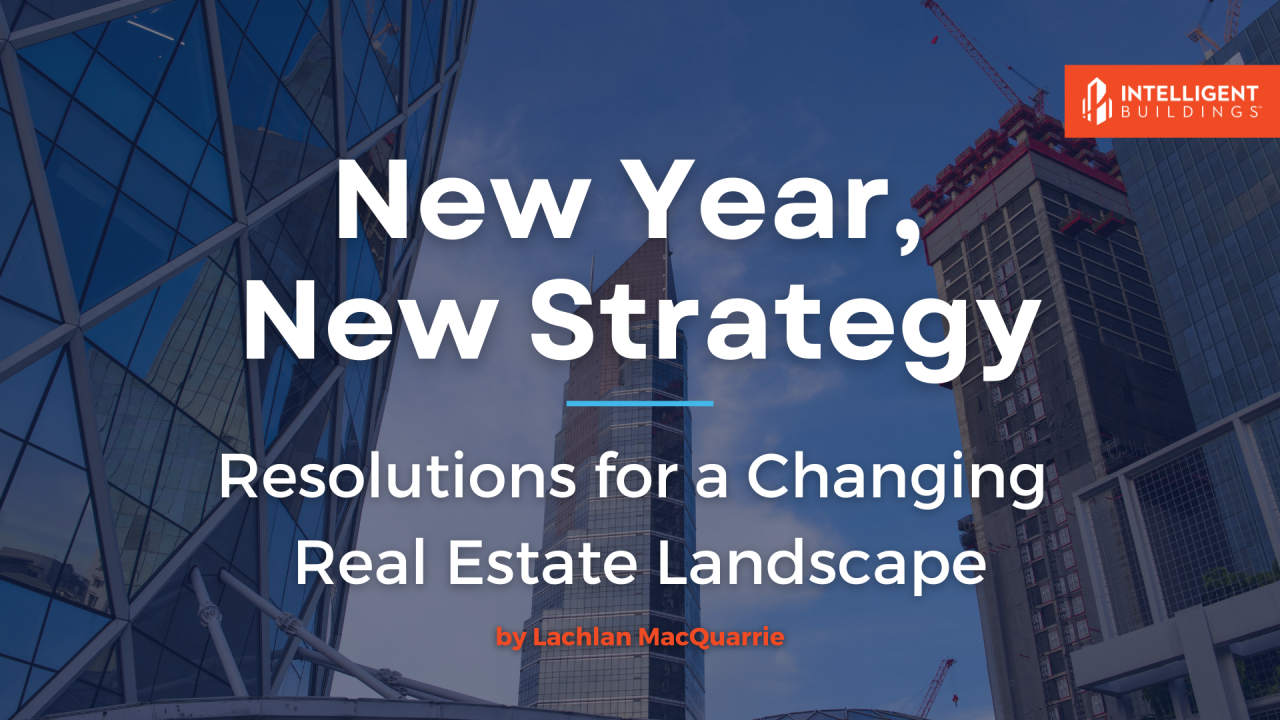 New Year, New Strategy: Resolutions for a Changing Real Estate Landscape