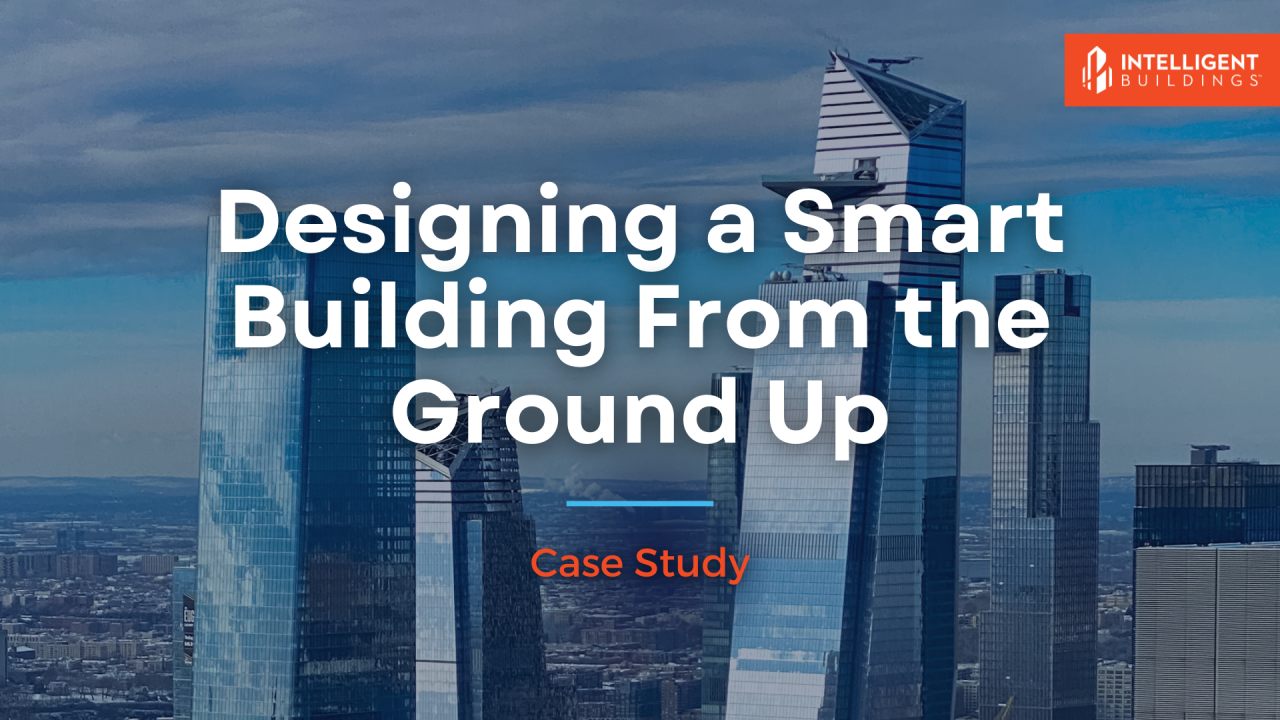 Designing a Smart Building From the Ground Up